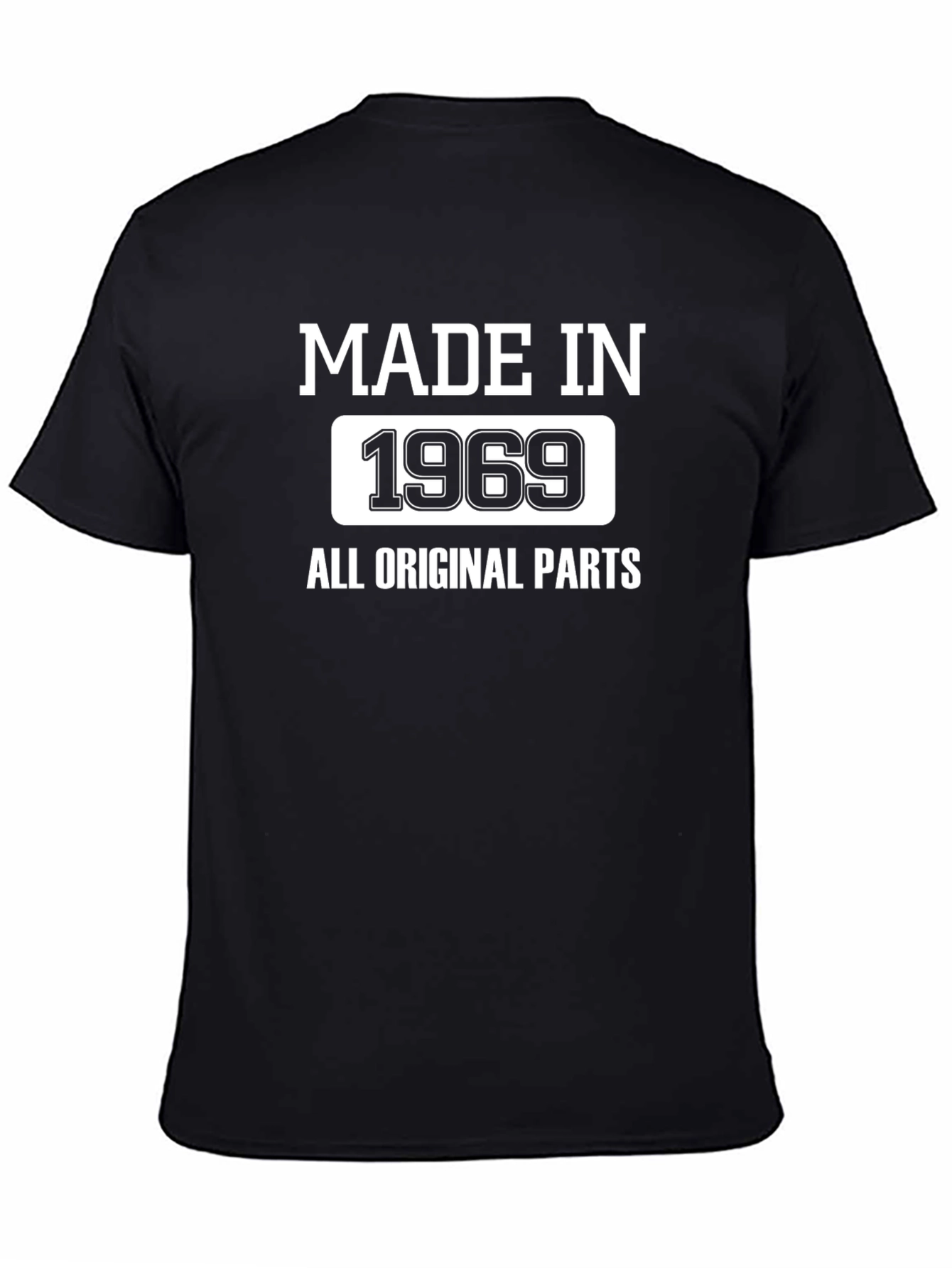 Made in 1969 T-Shirt - All Original Parts