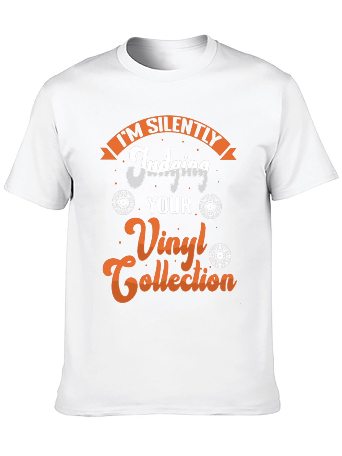 Im Silently Judging Your Vinyl Collection T-Shirt
