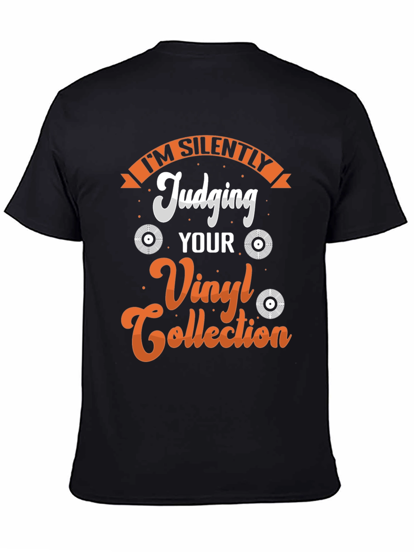 Im Silently Judging Your Vinyl Collection T-Shirt