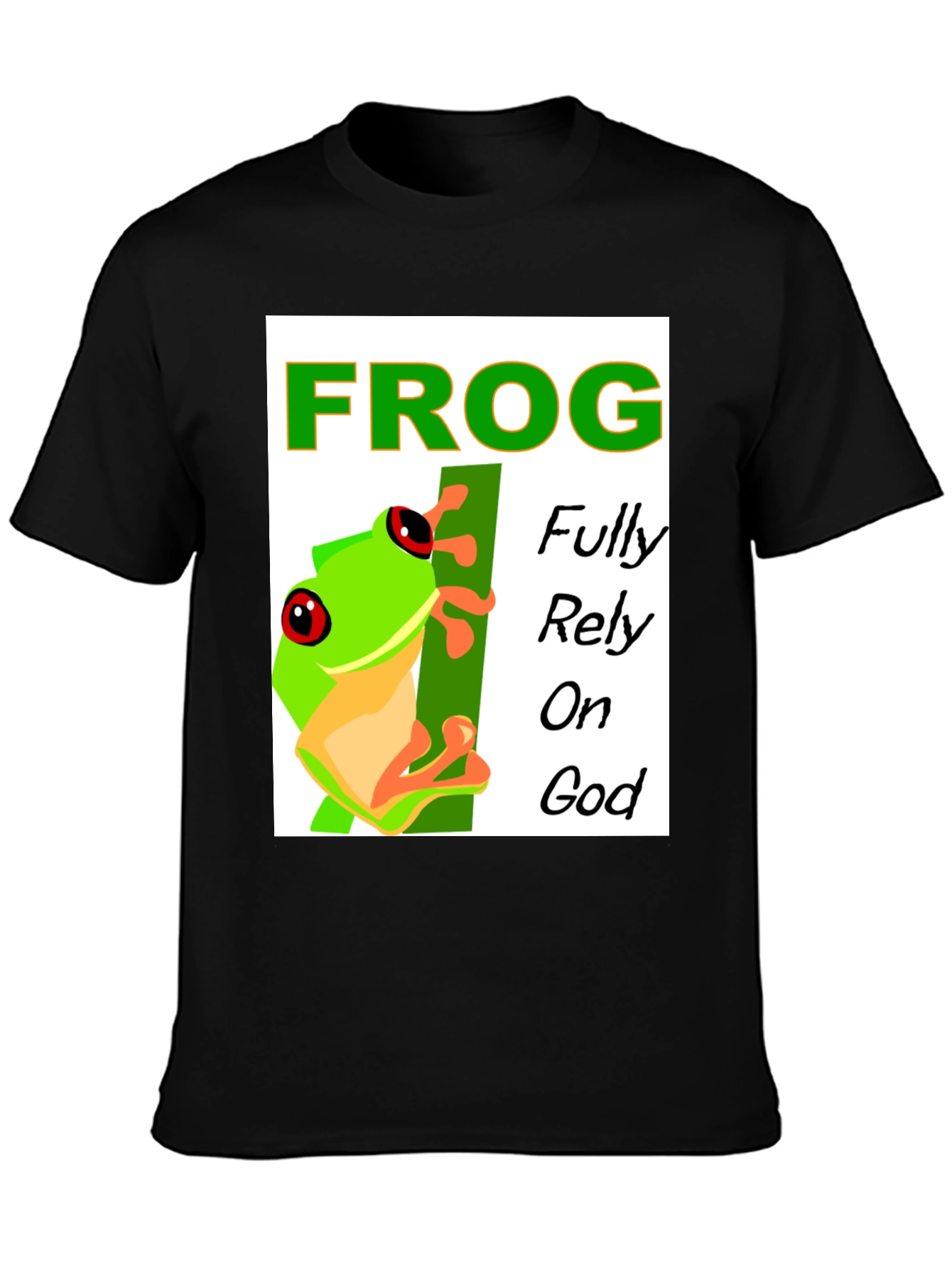 Frog Fully Rely on God T-Shirt