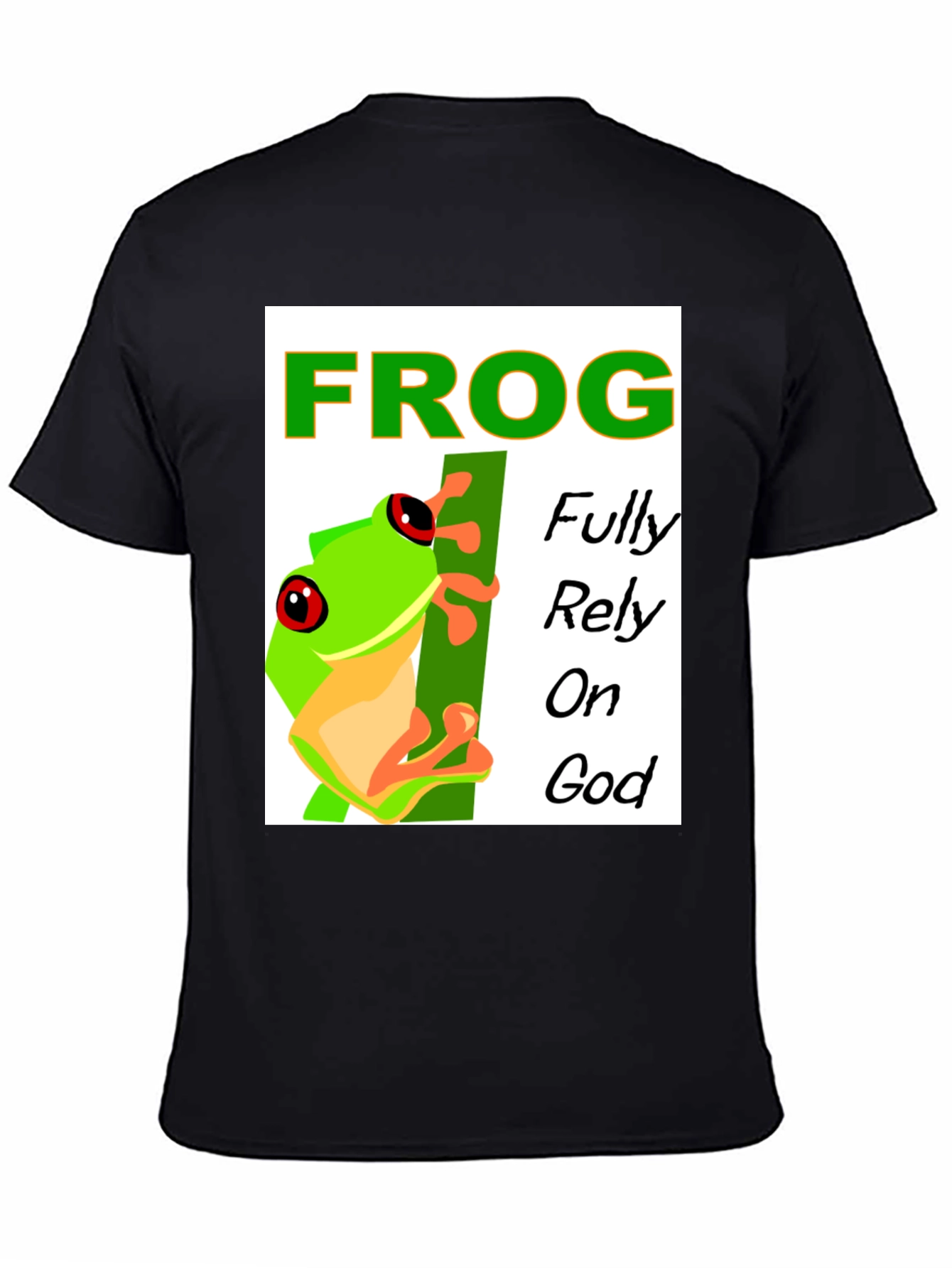 Frog Fully Rely on God T-Shirt