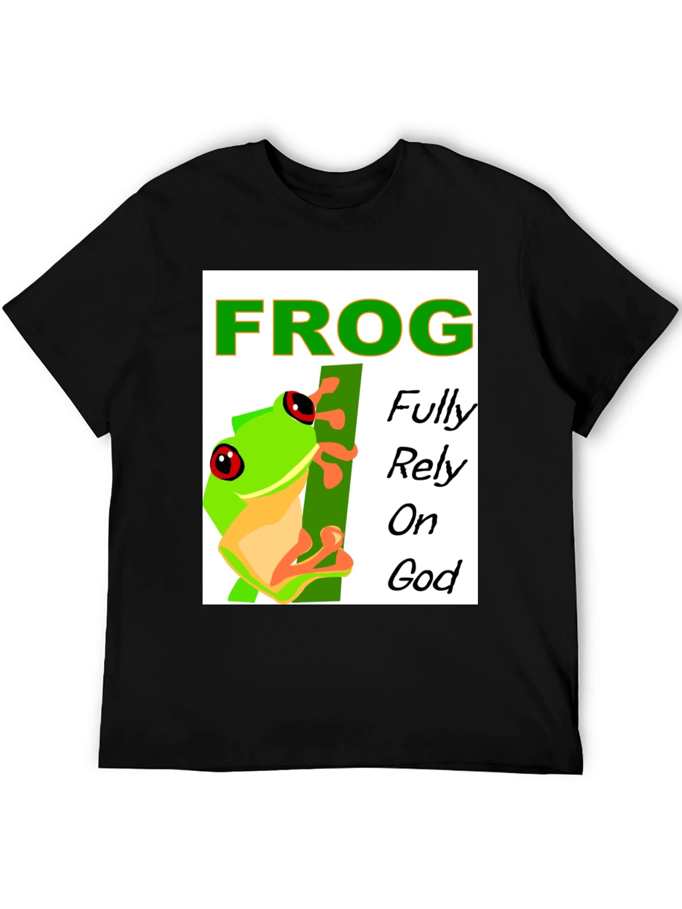 Frog Fully Rely on God T-Shirt