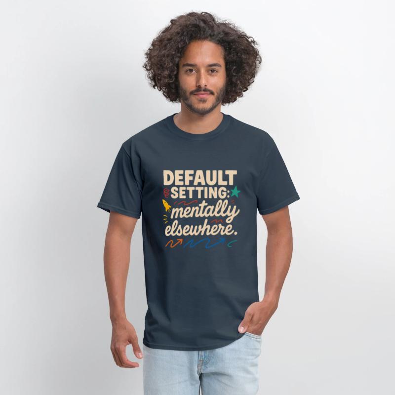 Default Setting: Mentally Elsewhere