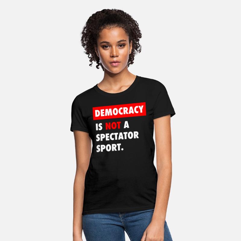 Democracy Is Not A Spectator Sport