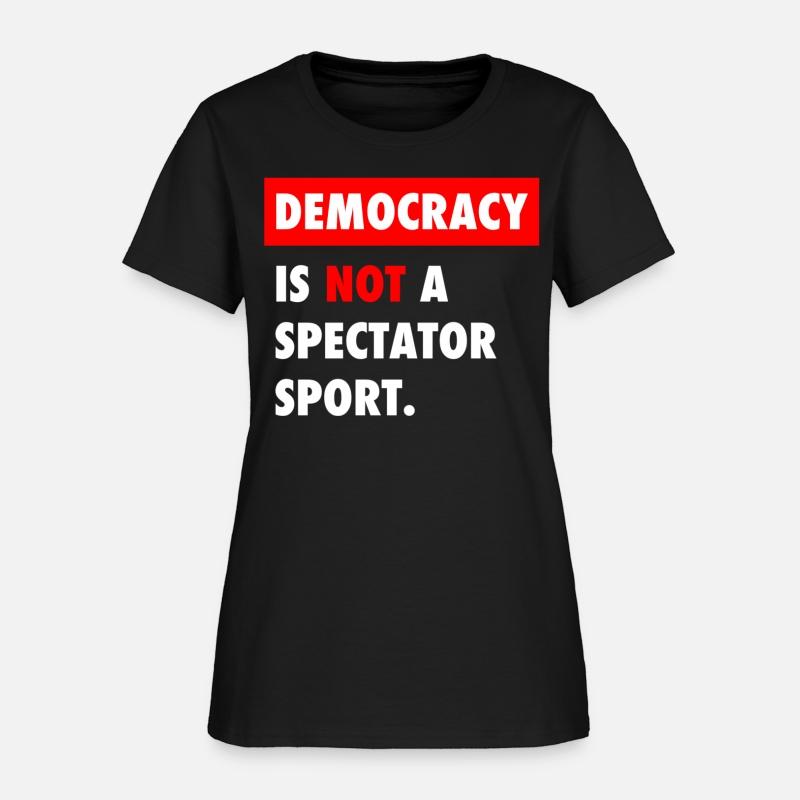 Democracy Is Not A Spectator Sport