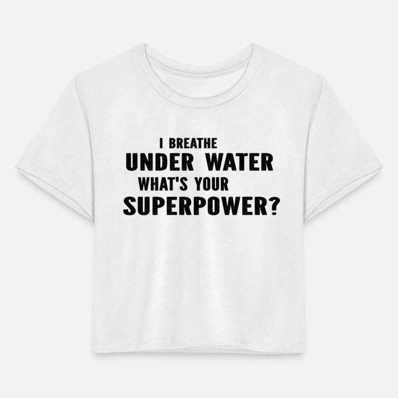 Diving - I Breathe Under Water What's Your Superpo