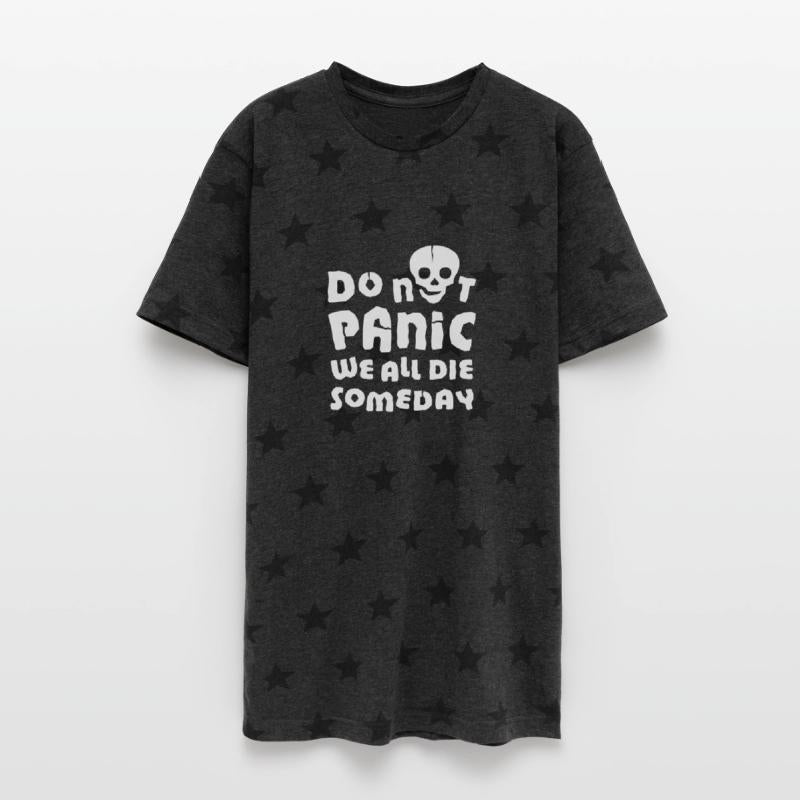 Do not panic. We will all die someday