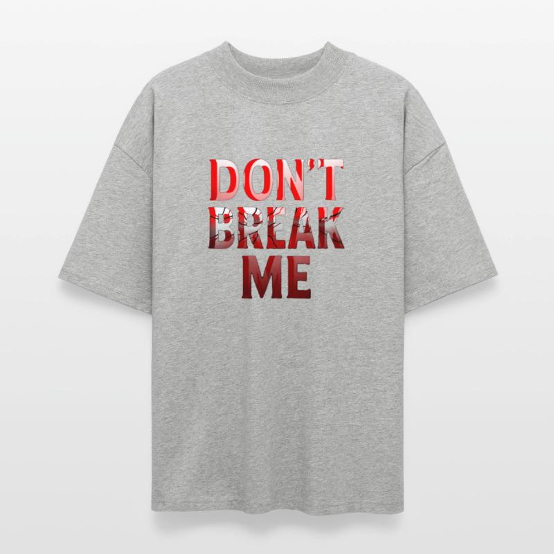 DON’T BREAK ME – Shattered Glass Statement Design