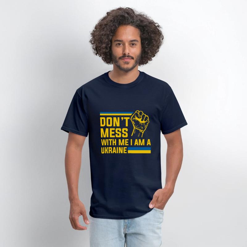 Don’t Mess With Me I Am a Ukraine