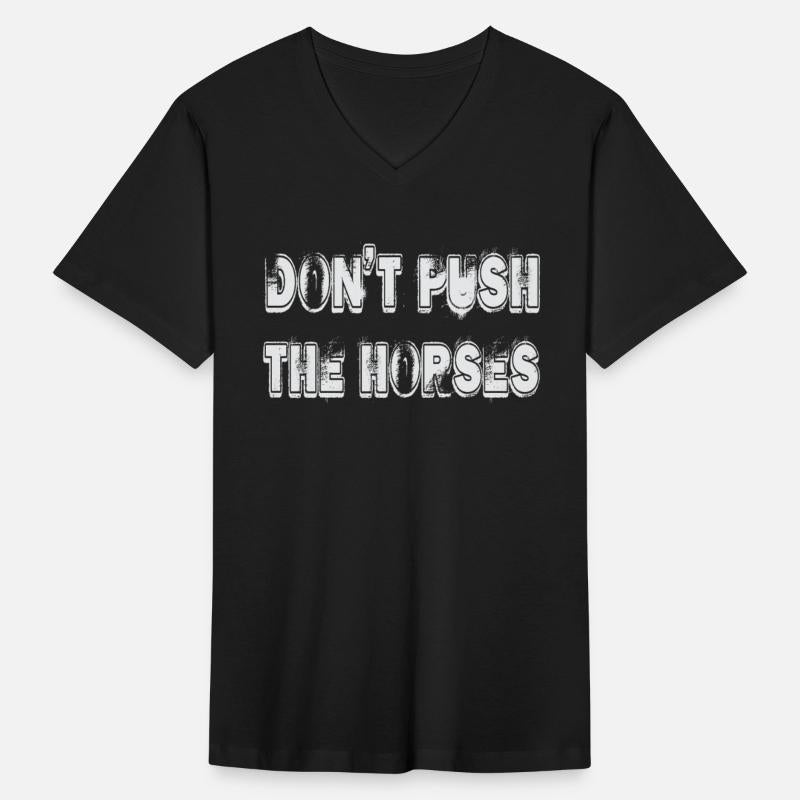 Dont Push The Horses Motivational Saying
