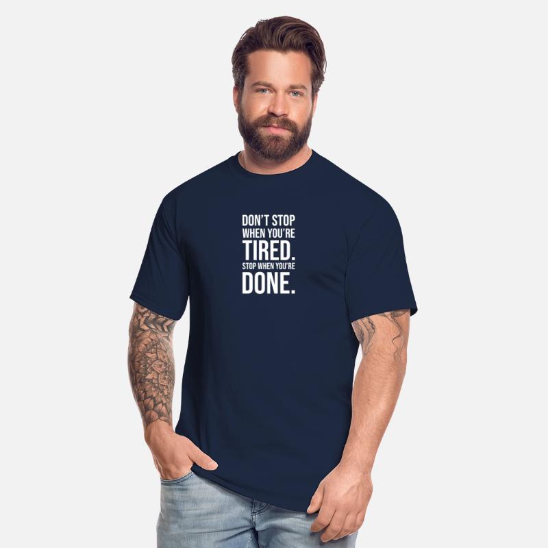 Don't Stop When You're Tired, Stop When Done