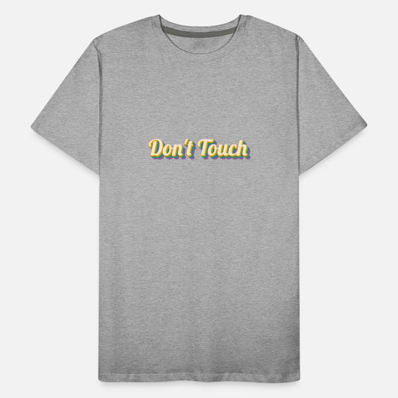 Don't touch