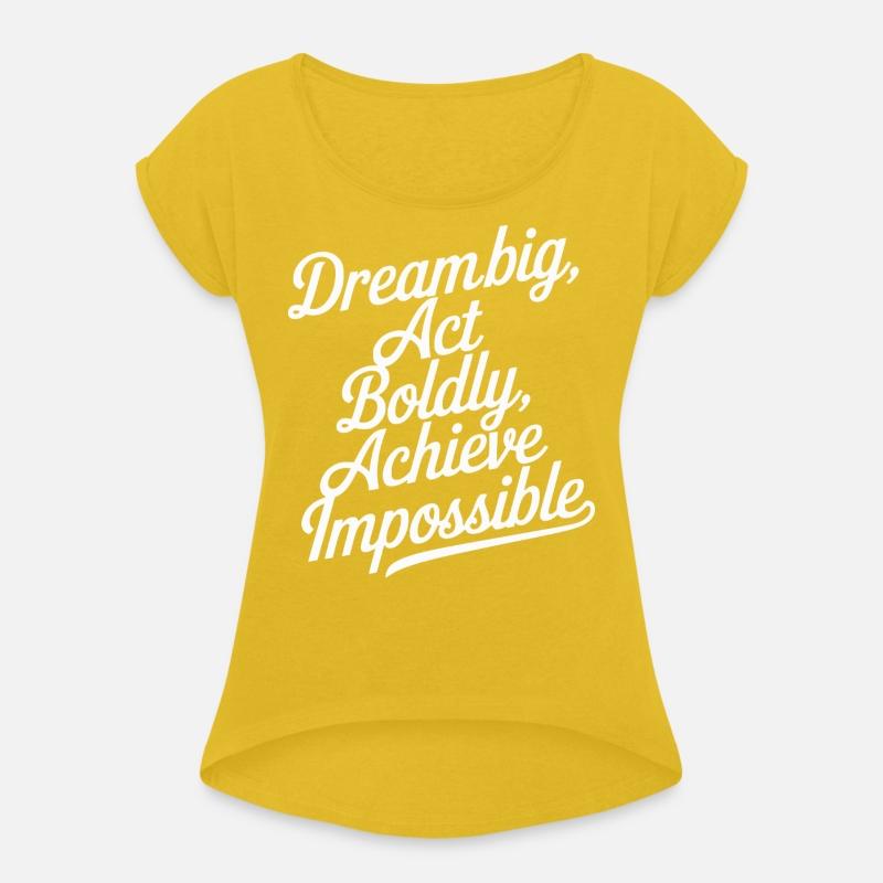 Dream Big Act Boldly Inspire Now