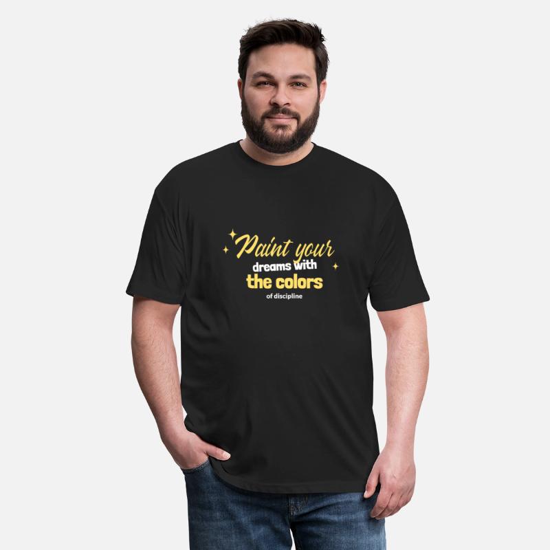 Dream Painter T-shirt, Art of self discipline Ed