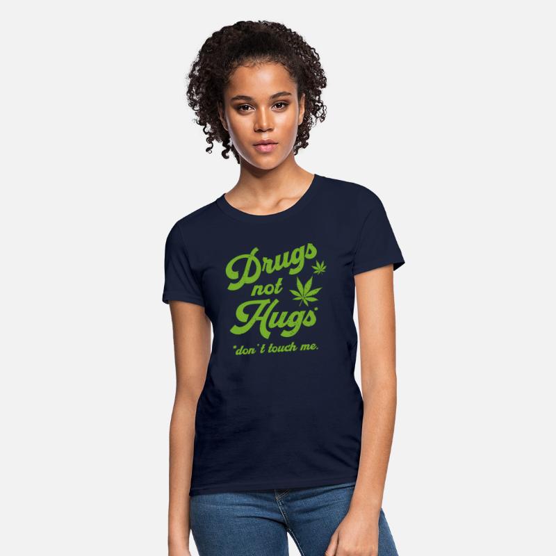 Drug Not Hugs Don'T Touch Me Stoner 420 Thc Weed