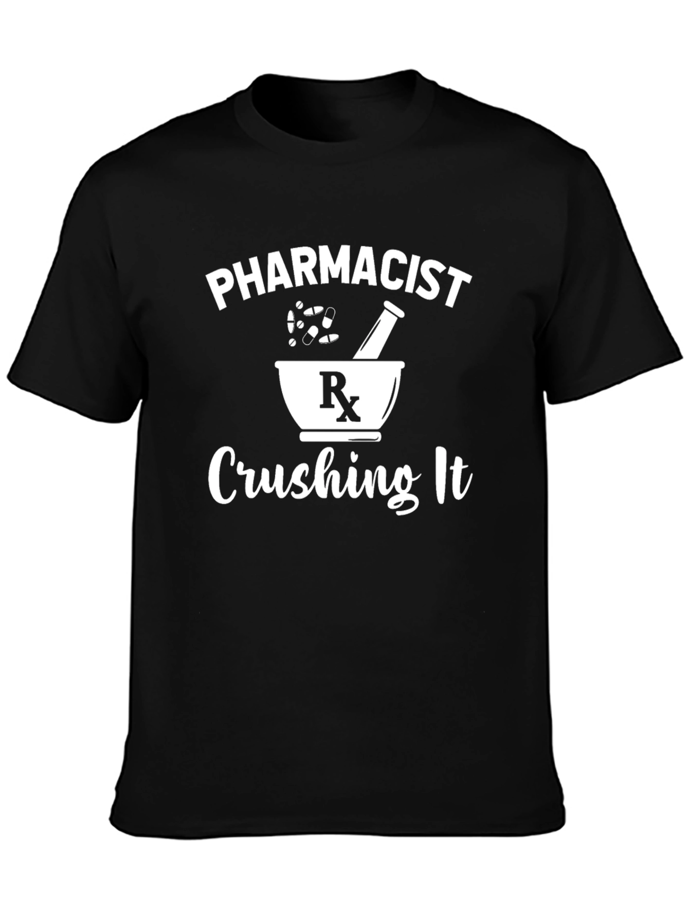 Pharmacist Crushing It T-Shirt