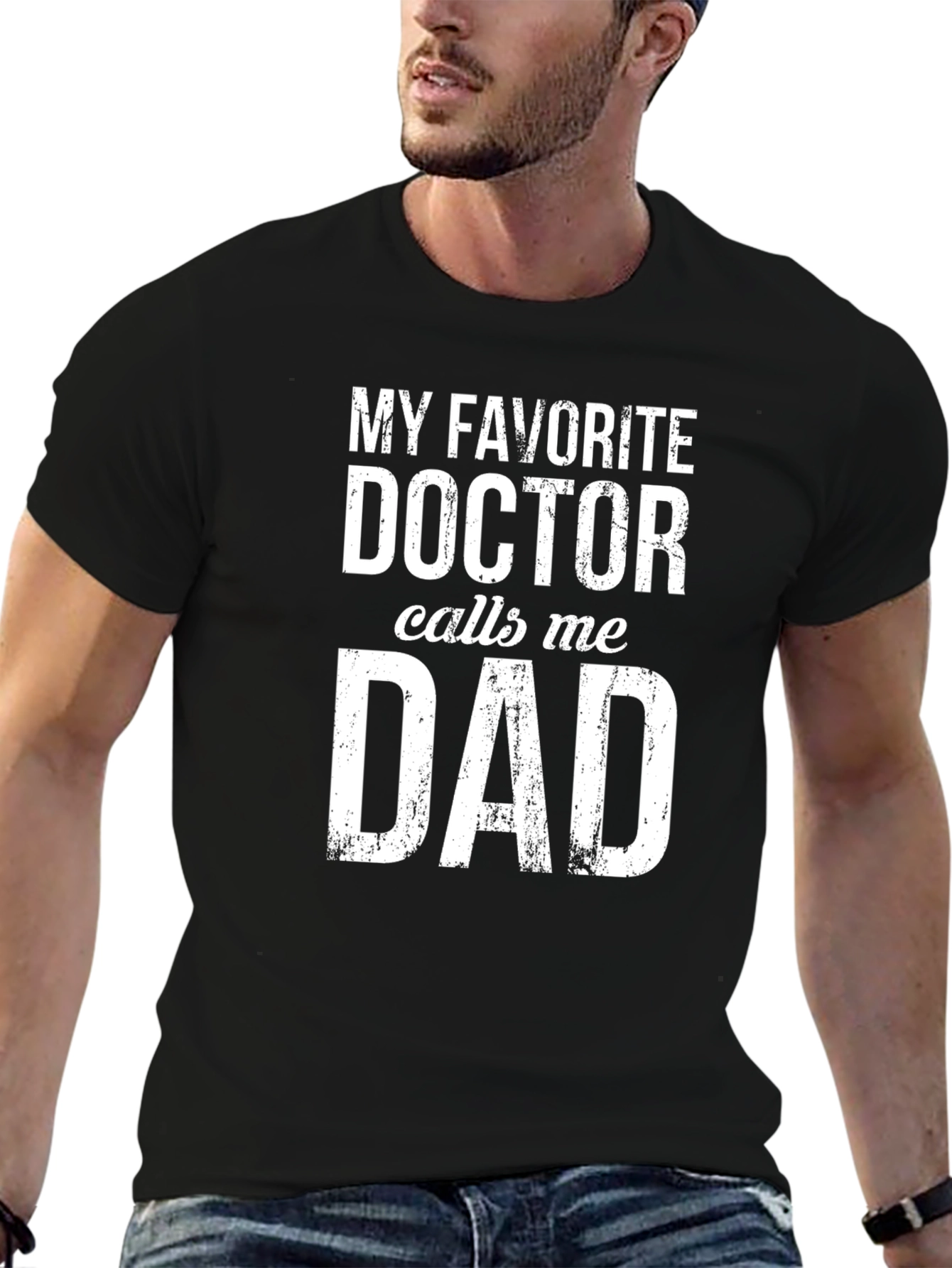 My Favorite Doctor Calls Me Dad T-Shirt