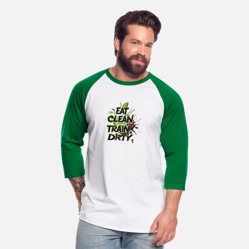EAT CLEAN TRAIN DIRTY – Fitness Motivation Gymwear