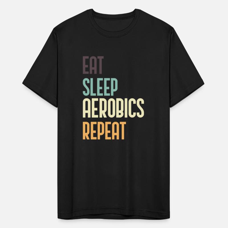 Eat Sleep Aerobics Repeat Funny