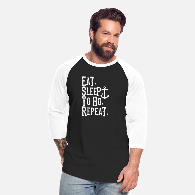 Eat Sleep Yo Ho Repeat Pirate