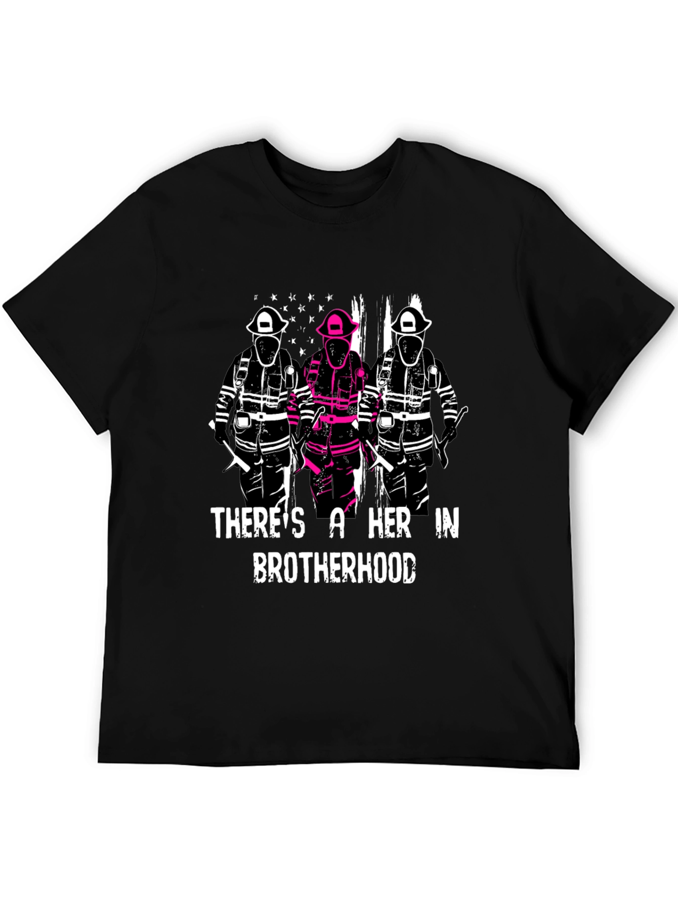 HER in Brotherhood Firefighter T-Shirt