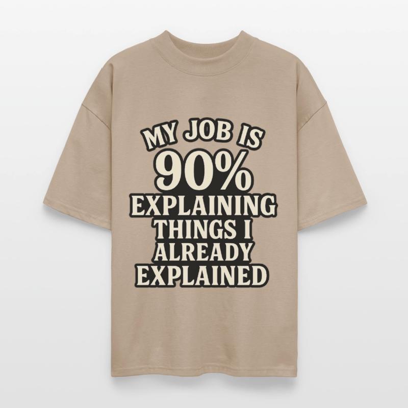 Explaining Things I Already Explained Tee