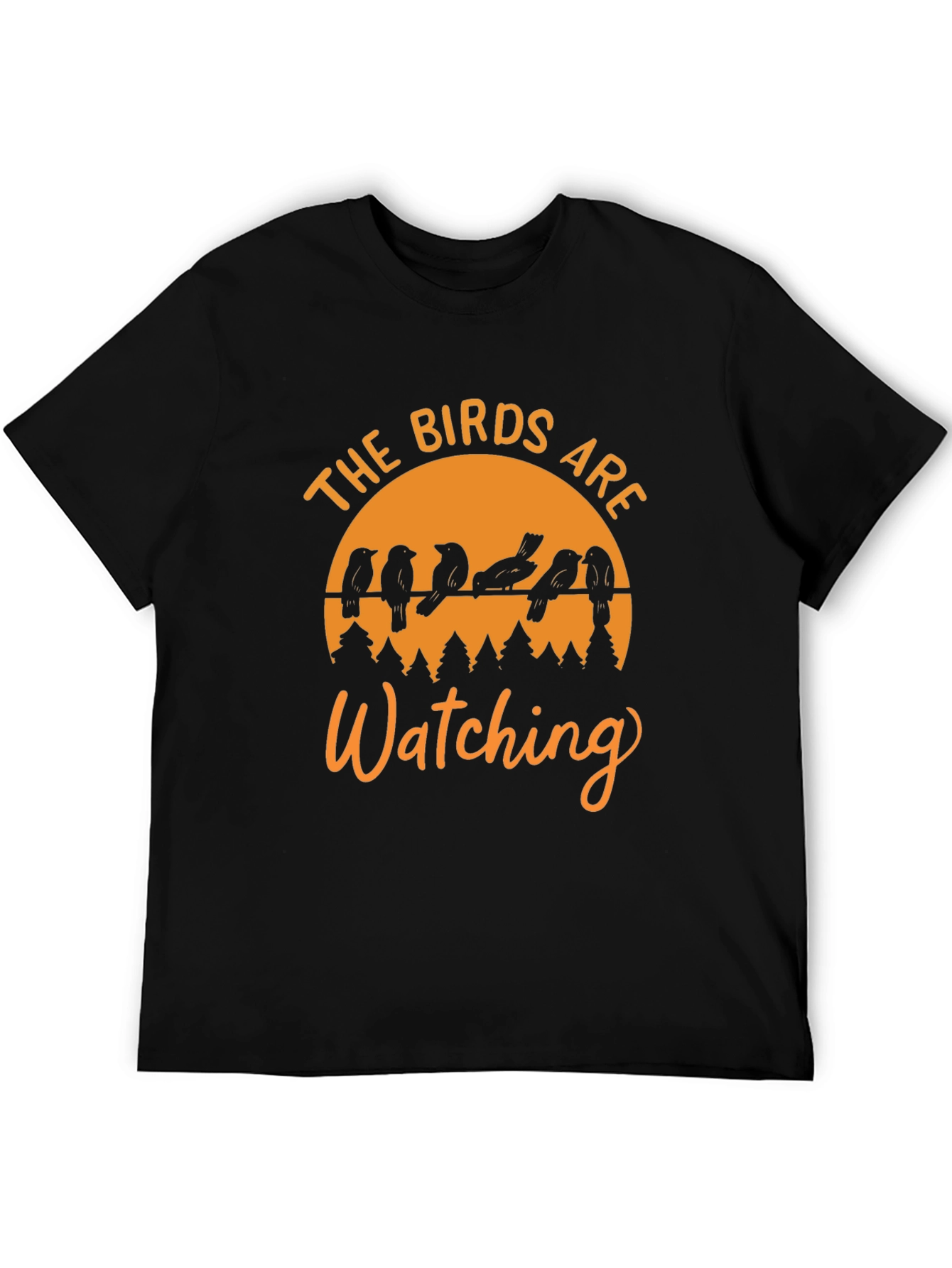 The Birds Are Watching Graphic T-Shirt