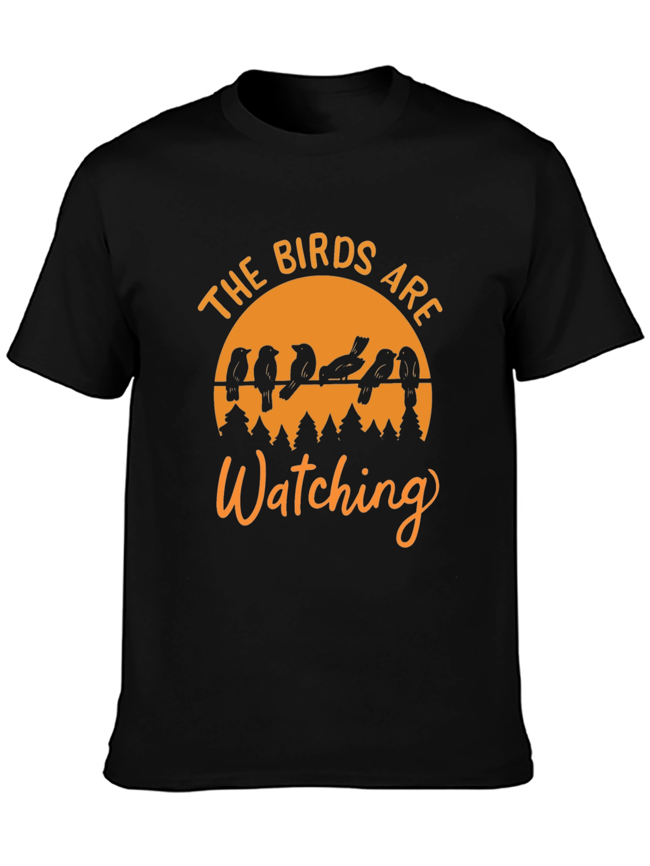 The Birds Are Watching Graphic T-Shirt