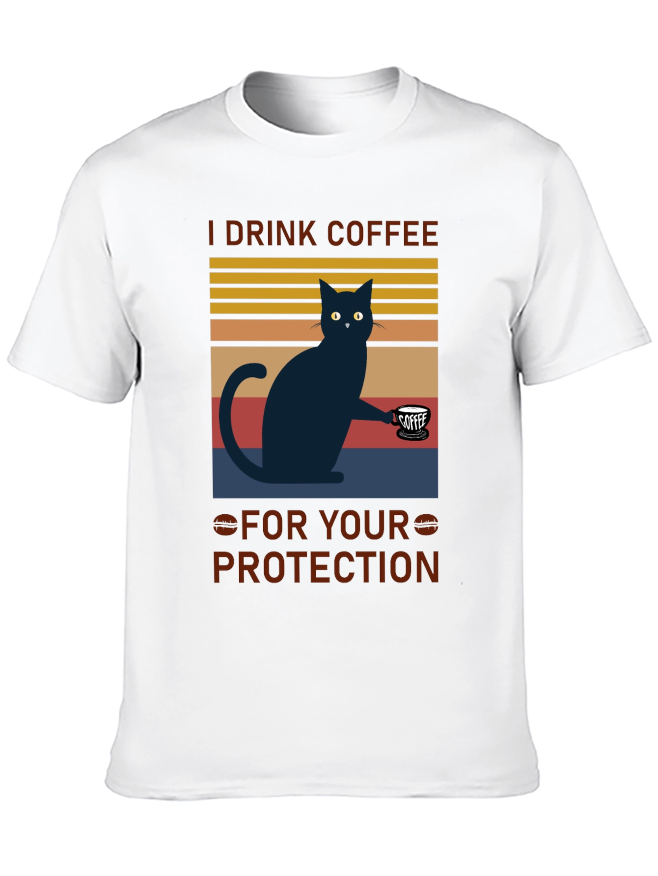I Drink Coffee for Your Protection T-Shirt