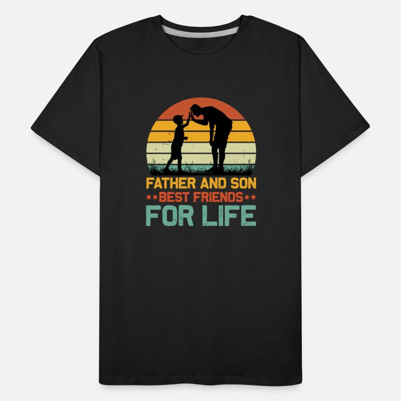 Father And Son Best Friends For Life