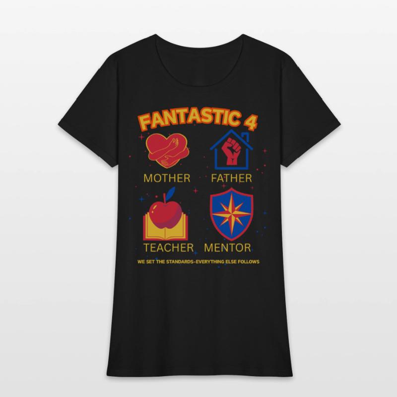 Father Mother Teacher Mentor FANTASTIC 4