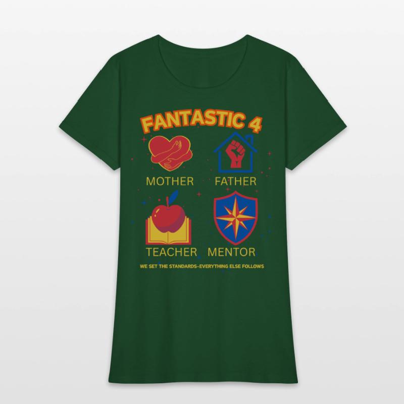 Father Mother Teacher Mentor FANTASTIC 4