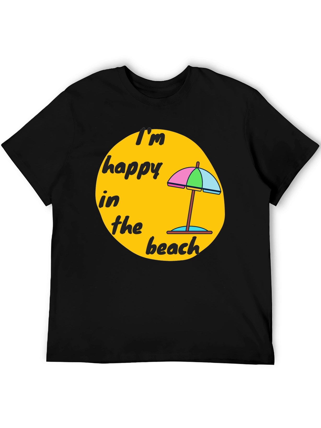 Im Happy in the Beach T-Shirt