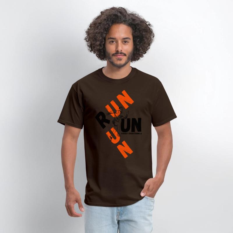 forget everything & run motivational tee shirt