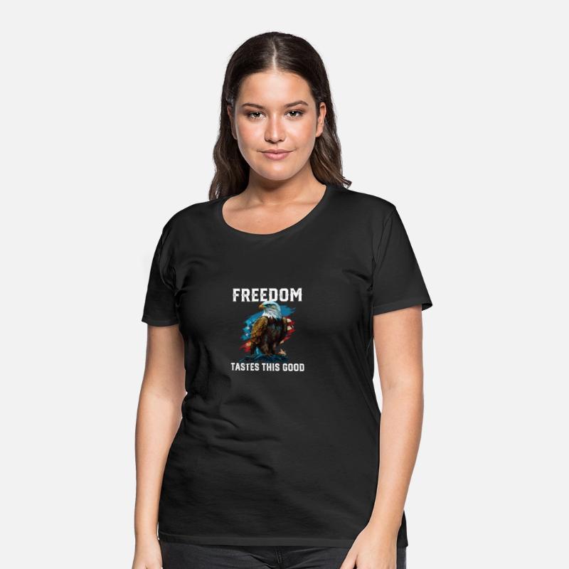 Freedom Tastes This Good Patriotic Patriotism
