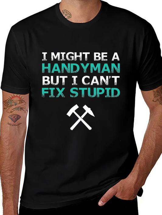 Handyman Humor T-Shirt - I Might Be A Handyman