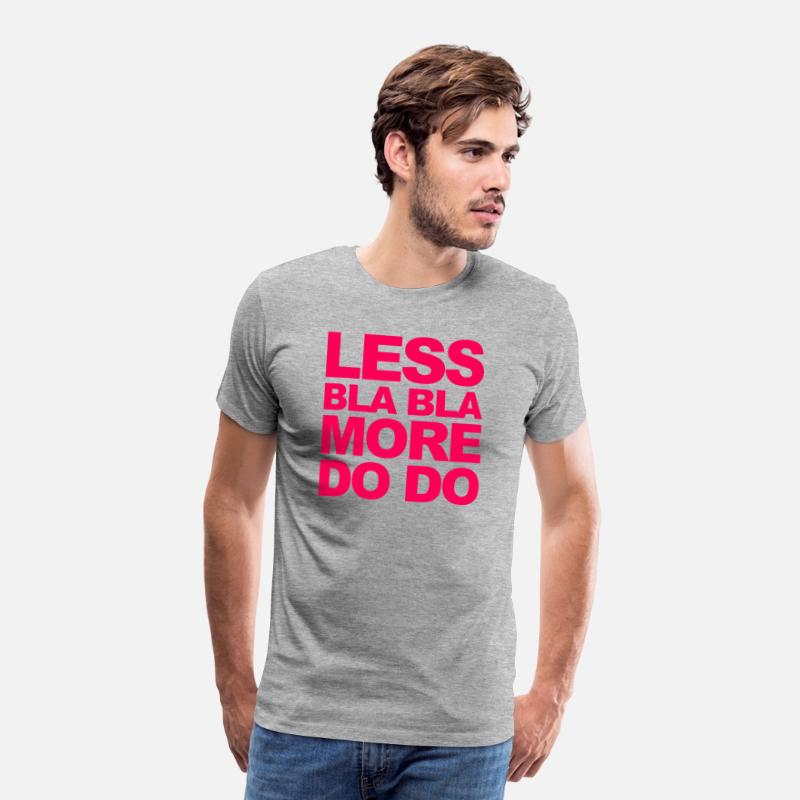 Funny office saying: Less bla, more do!