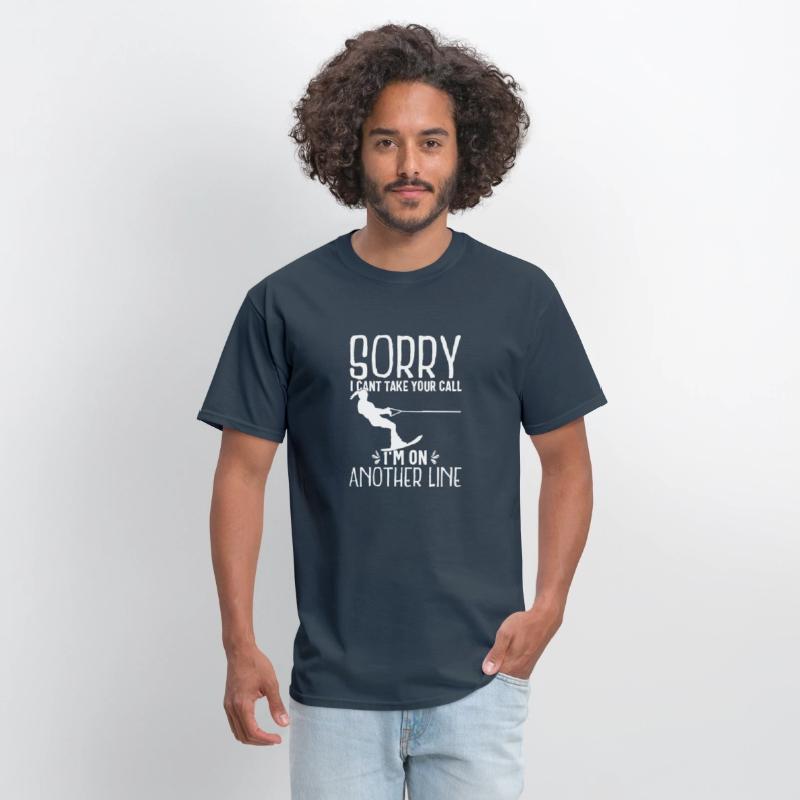 Funny Water Ski Shirt Sorry Can't Take Your Call