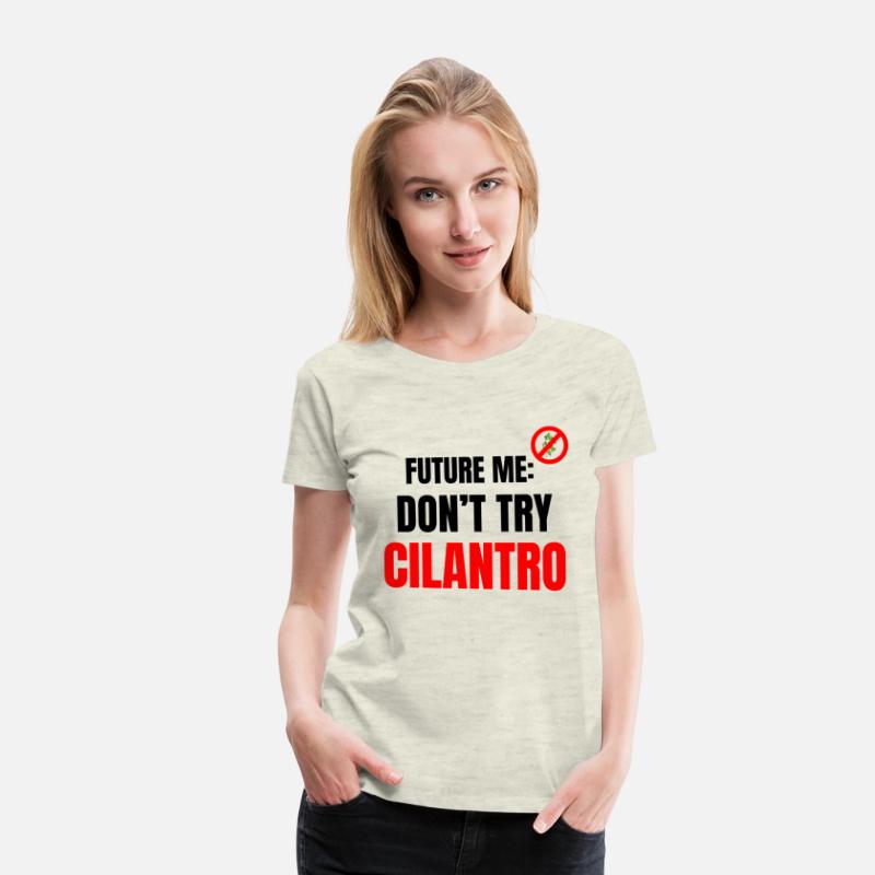 Future Me Warning: Don't Try Cilantro
