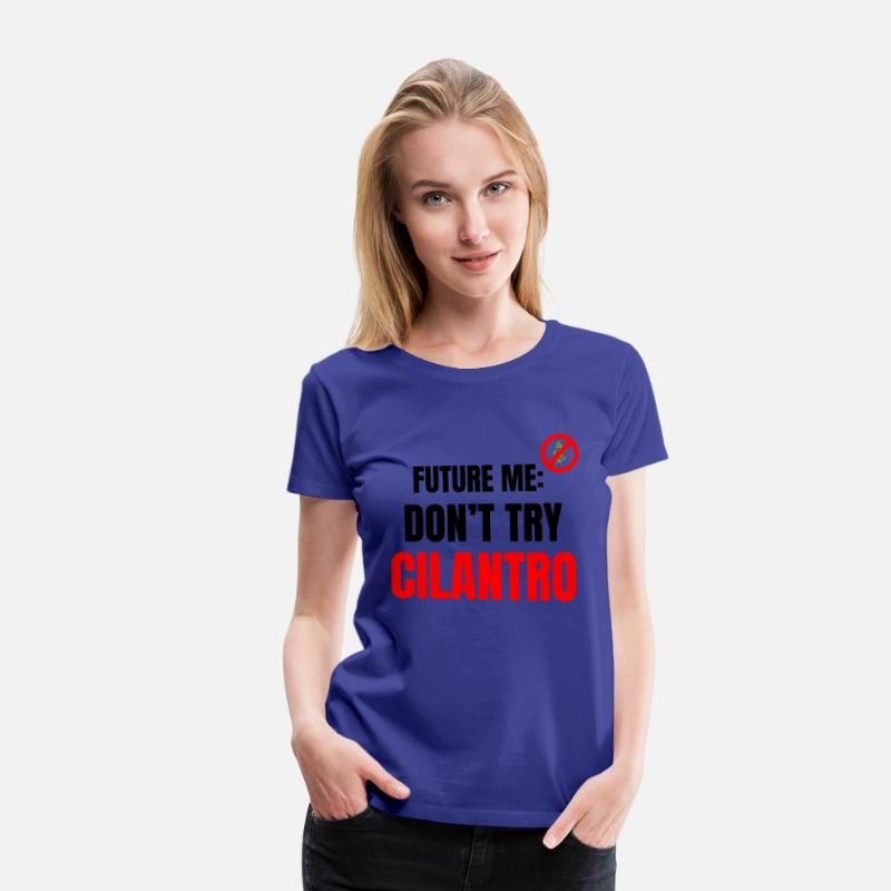 Future Me Warning: Don't Try Cilantro