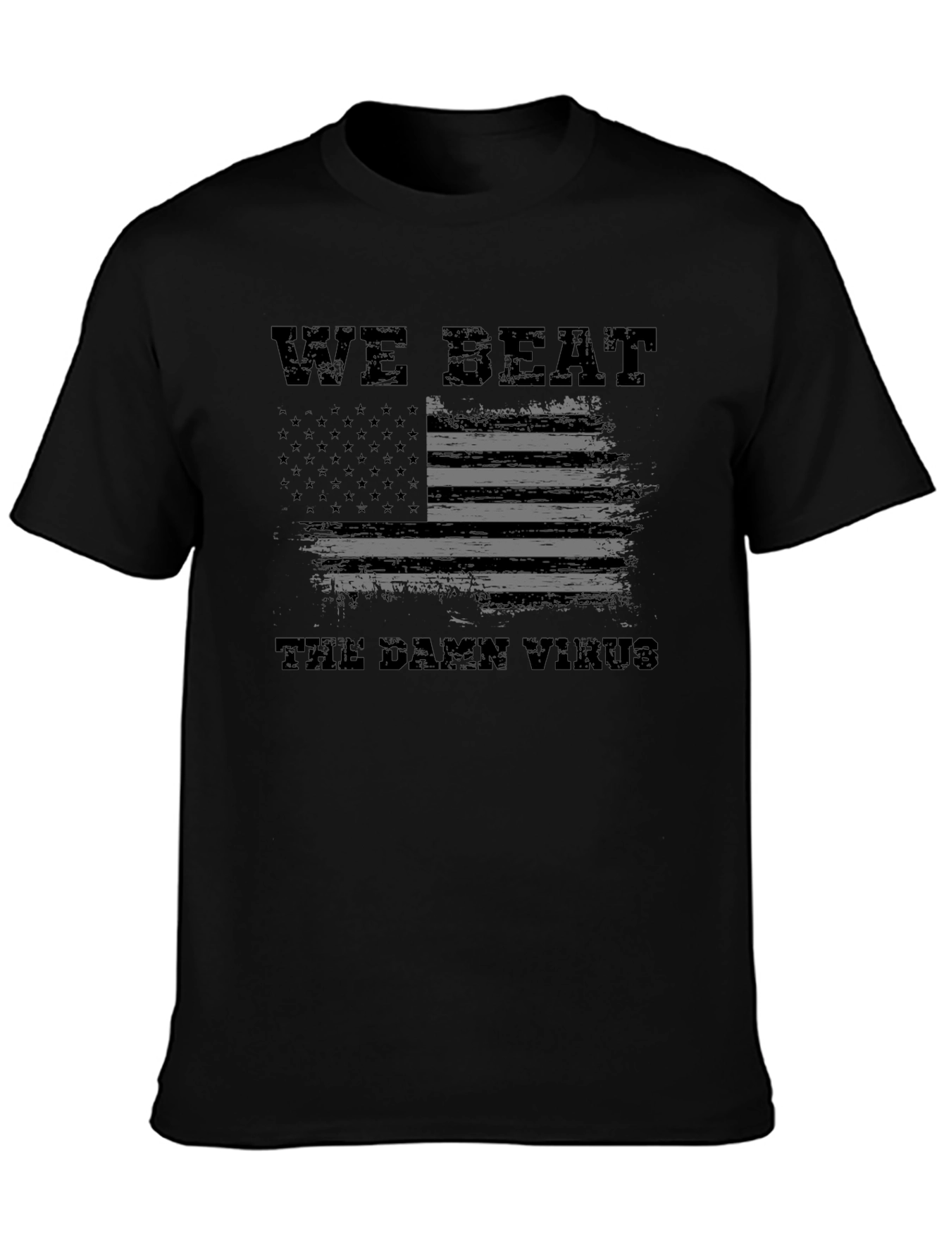 We Beat The Damn Virus T-Shirt