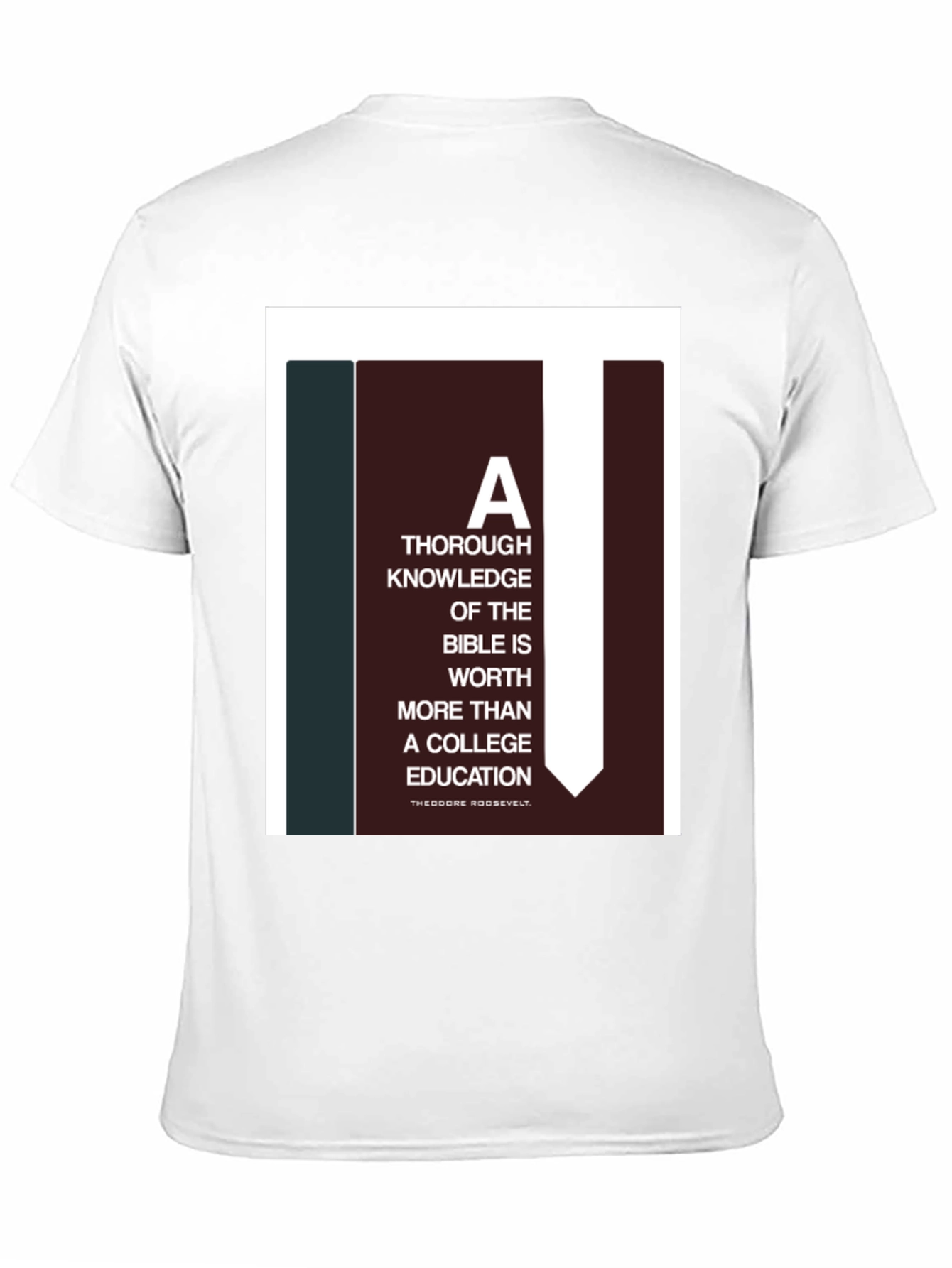 Bible Knowledge Graphic Tee - Roosevelt Quote T-Shirt
