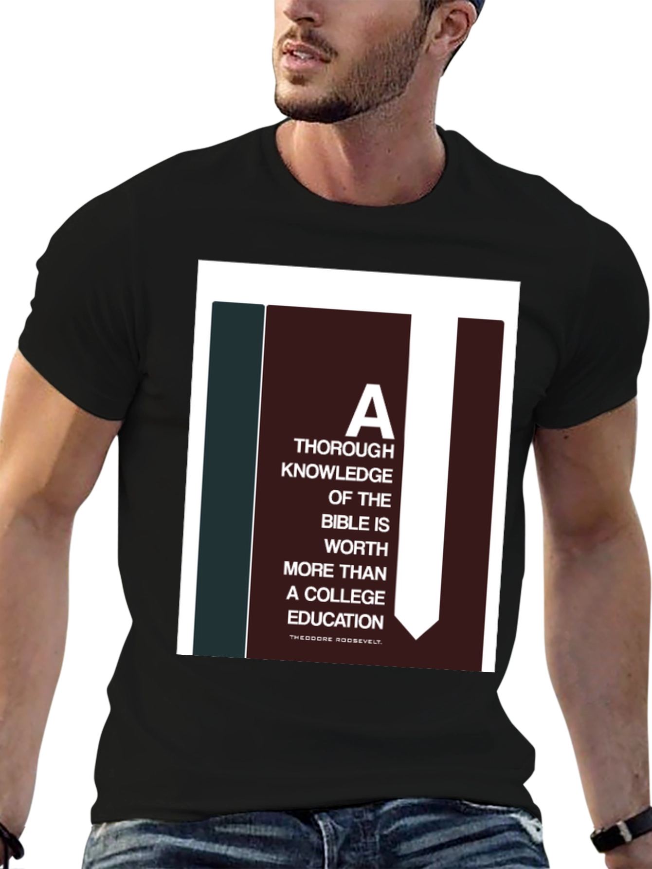 Bible Knowledge Graphic Tee - Roosevelt Quote T-Shirt