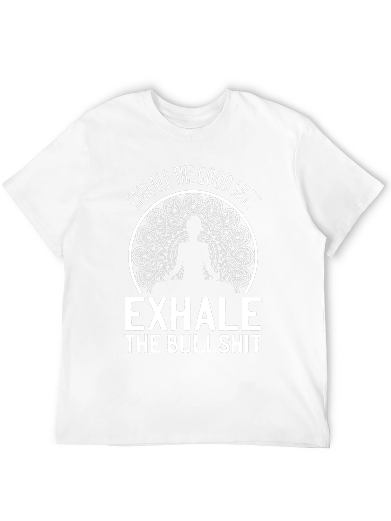 Inhale the Good Exhale Bullshit Graphic Tee
