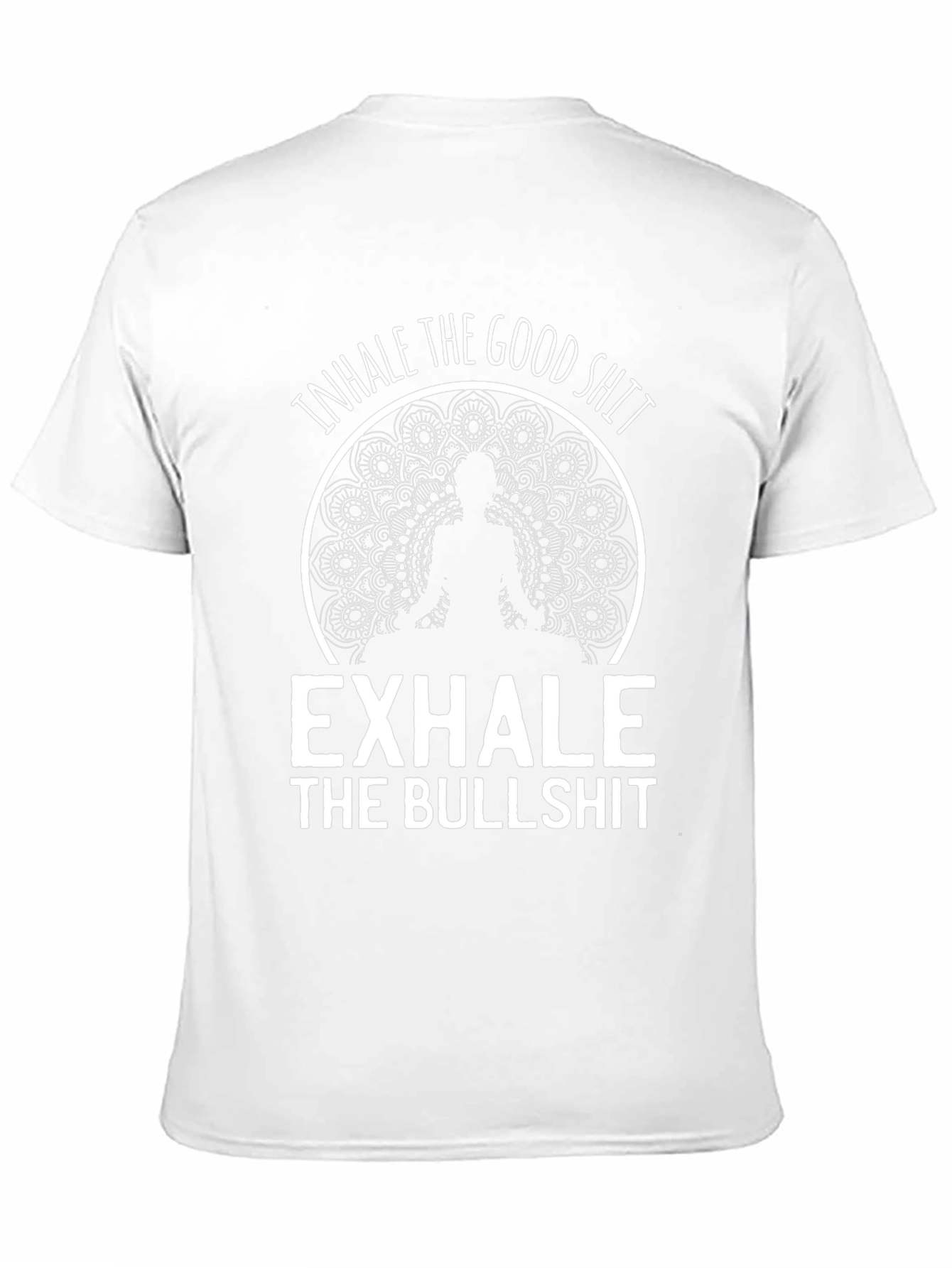 Inhale the Good Exhale Bullshit Graphic Tee