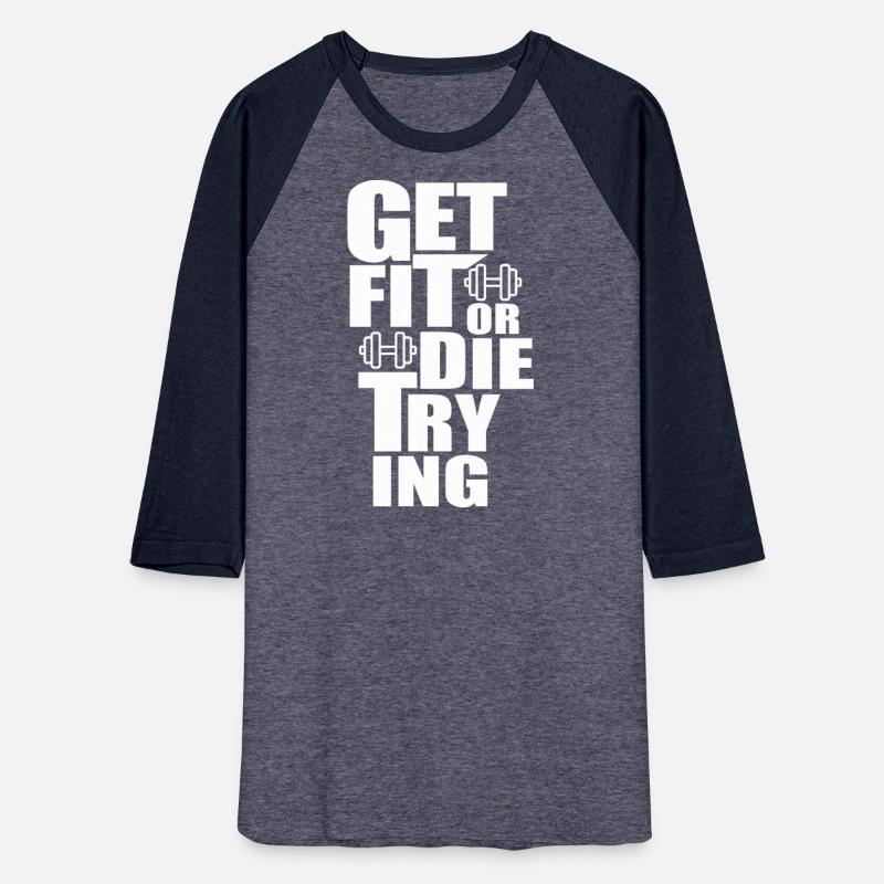 Get Fit or Die Trying