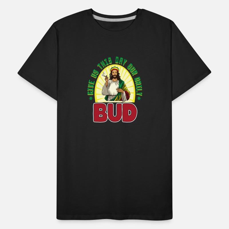 Give Us This Day Our Daily Bud