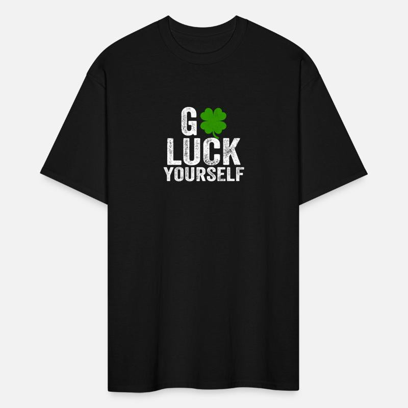 Go Luck Yourself Saint Patrick'S Day For