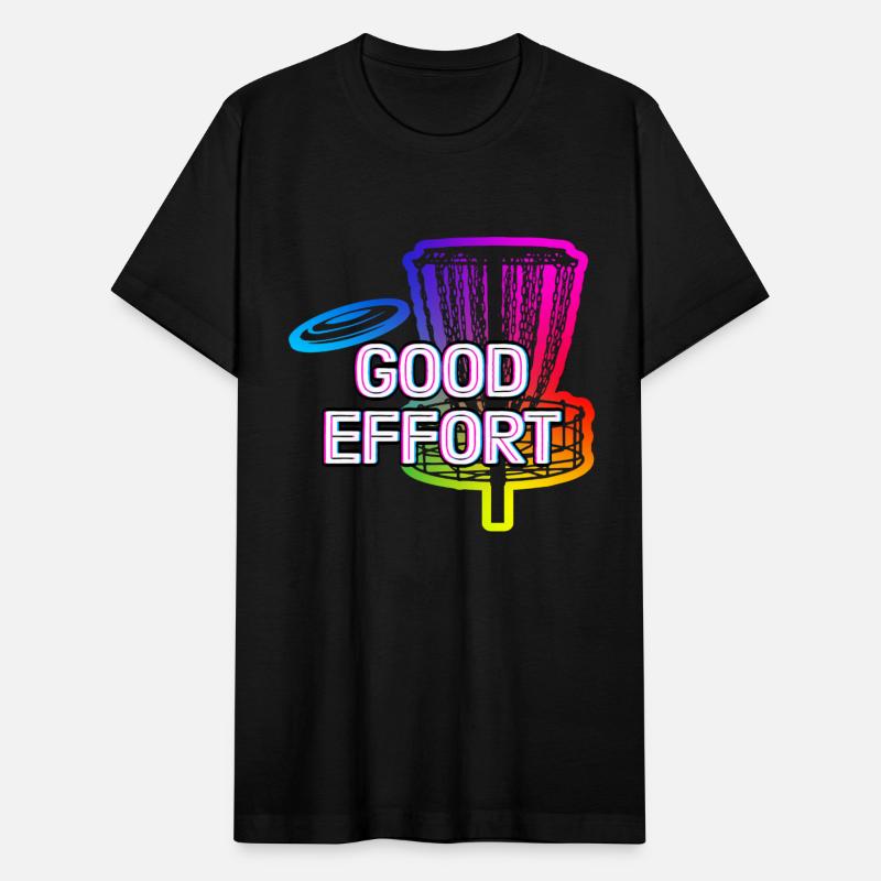 Good effort Disc Golf Funny Golfer Humor Sarcastic