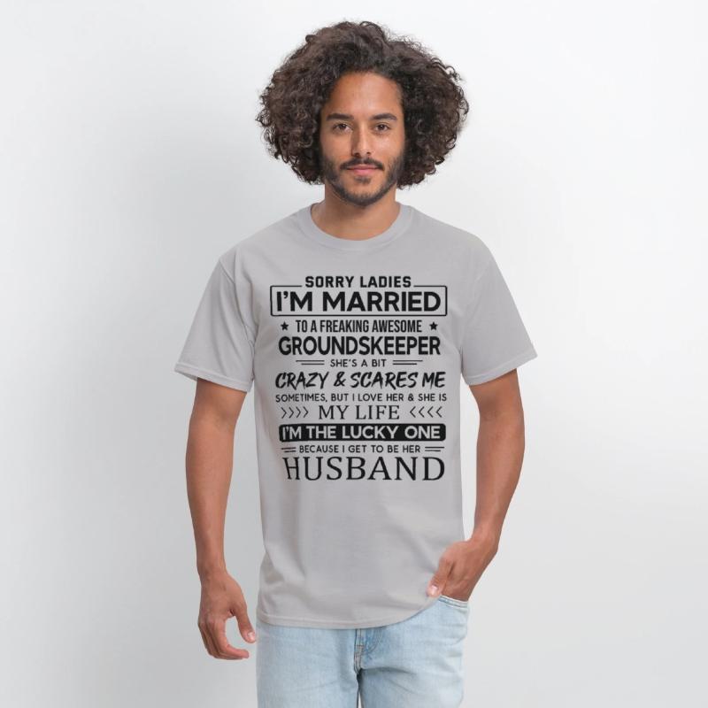 Groundskeeper Funny Saying For Husband